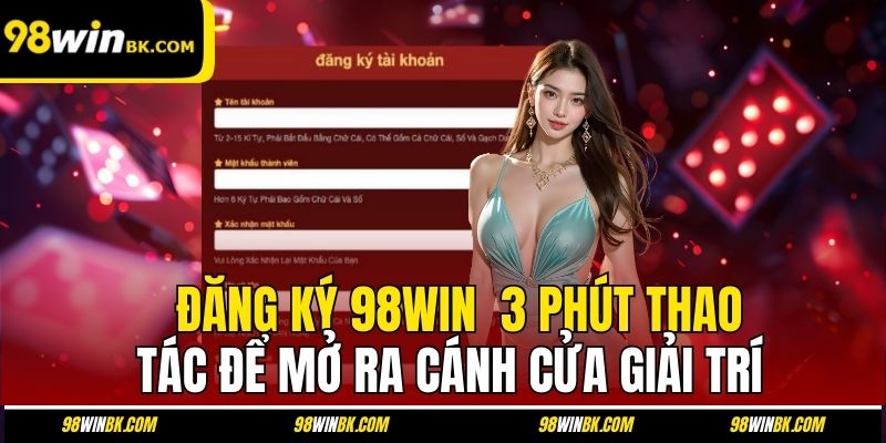 Đăng Ký 98Win