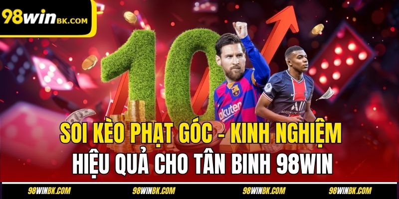 Soi Kèo Phạt Góc
