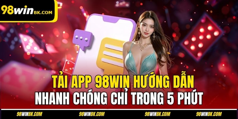 Tải App 98Win