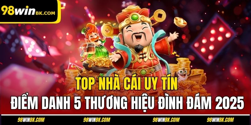 Top Nhà Cái Uy Tín